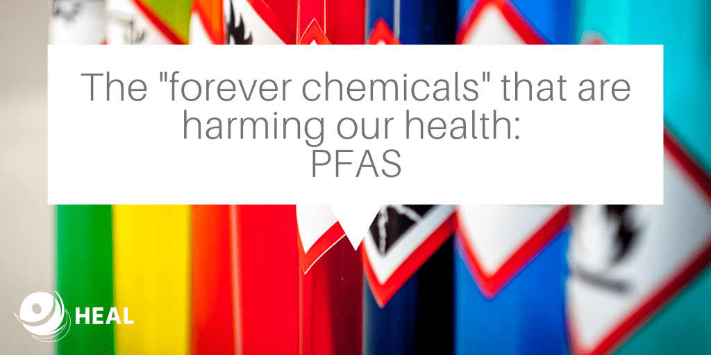 The “forever chemicals” that are harming our health: PFAS