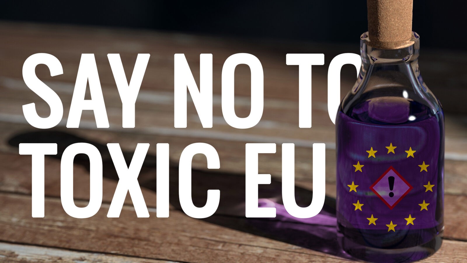 Say NO to a toxic Europe – sign the petition to demand a EU chemicals strategy that protects health and the environment