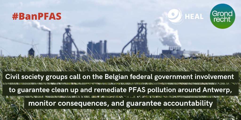 Civil society groups call on Belgian federal government’s involvement to guarantee action to clean up and remediate PFAS pollution around Antwerp, monitor consequences, and guarantee accountability