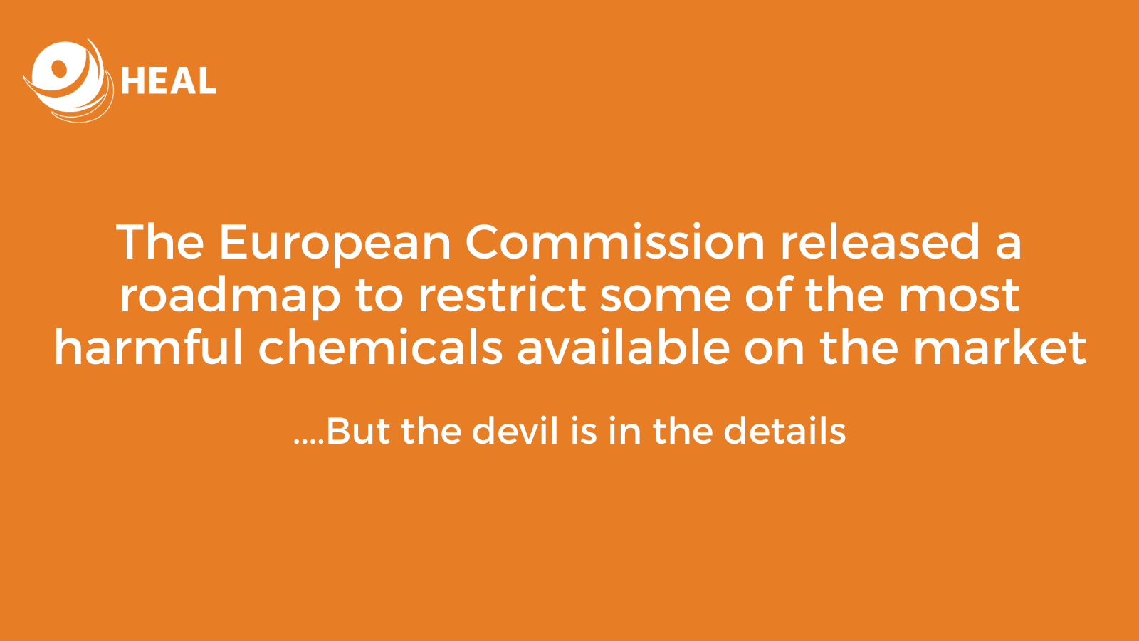 European Commission publishes roadmap for restrictions on most harmful chemicals, but important implementation details are missing