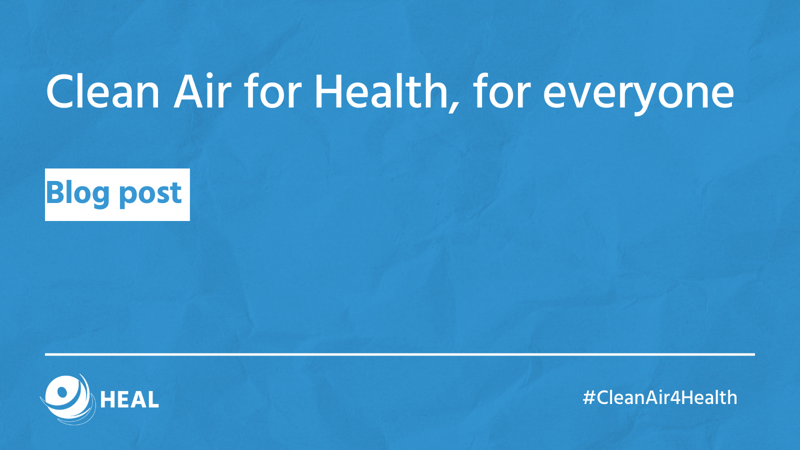 Clean Air for Health, for everyone
