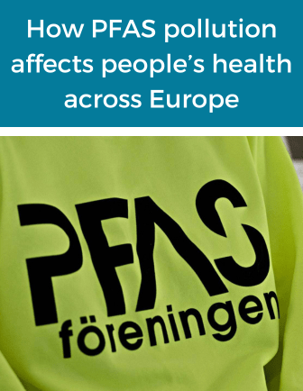How PFAS pollution affects people’s health across Europe