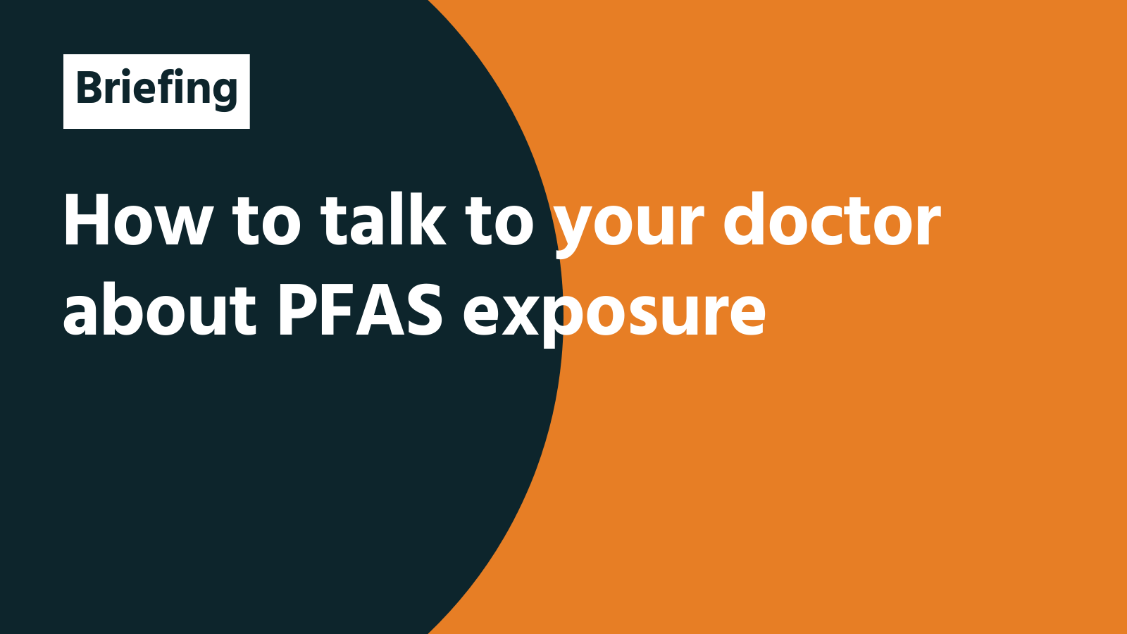 How to talk to your doctor about PFAS exposure
