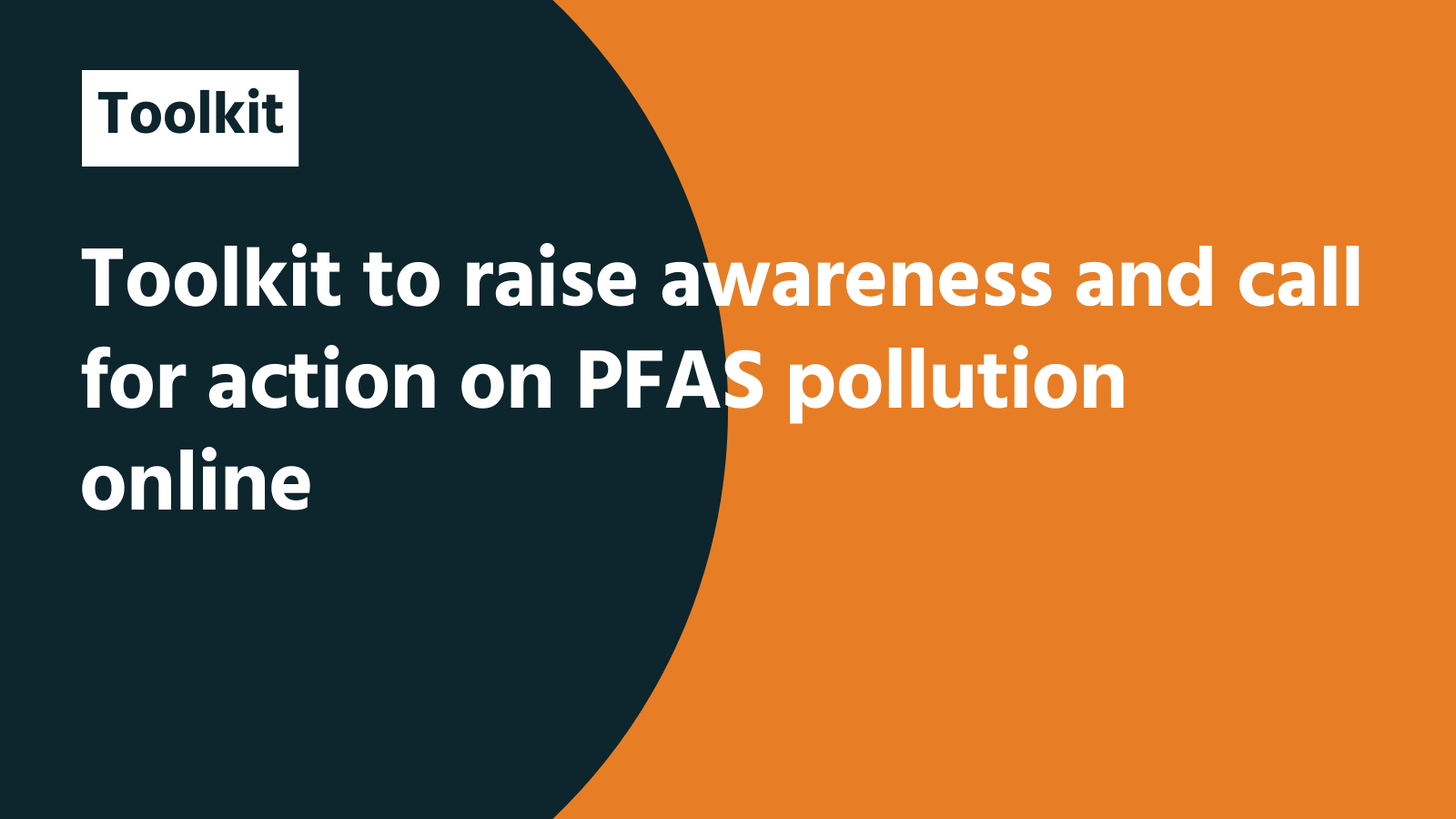 Toolkit: raise awareness about PFAS pollution online